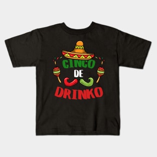 Cinco De Drinko Funny Cinco De Mayo Kids T-Shirt